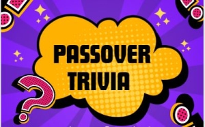 Passover Trivia